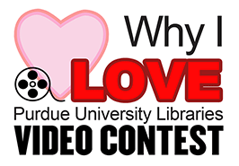 Why I Love Purdue Libraires Video Contest Logo