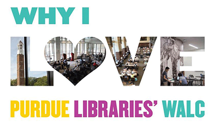 Why I love Purdue Libraries WALC 2017