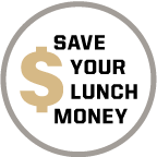 Save Your Lunch Money